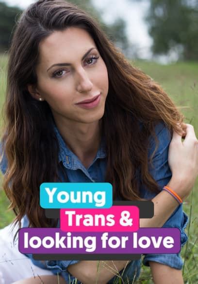 Watch Young, Trans and Looking for Love (2015)